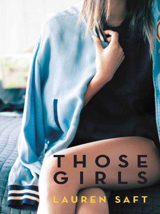 Title details for Those Girls by Lauren Saft - Available